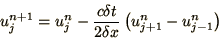 \begin{displaymath}
u_j^{n+1} = u_j^n - {c \delta t\over 2\delta x}
\left(u_{j+1}^n - u_{j-1}^n\right)
\end{displaymath}
